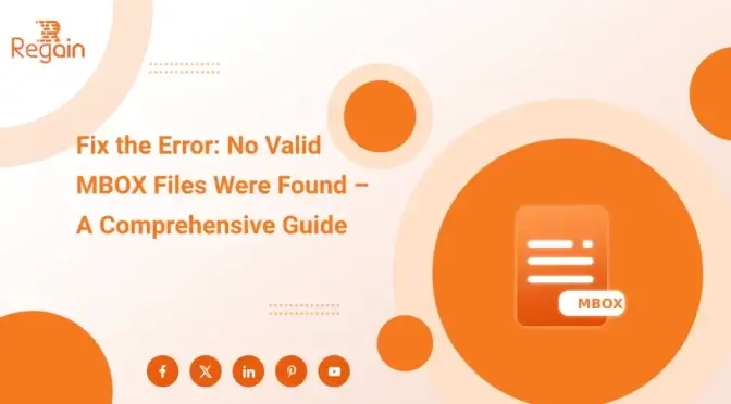 Fix the Error: No Valid MBOX Files Were Found – A Comprehensive Guide