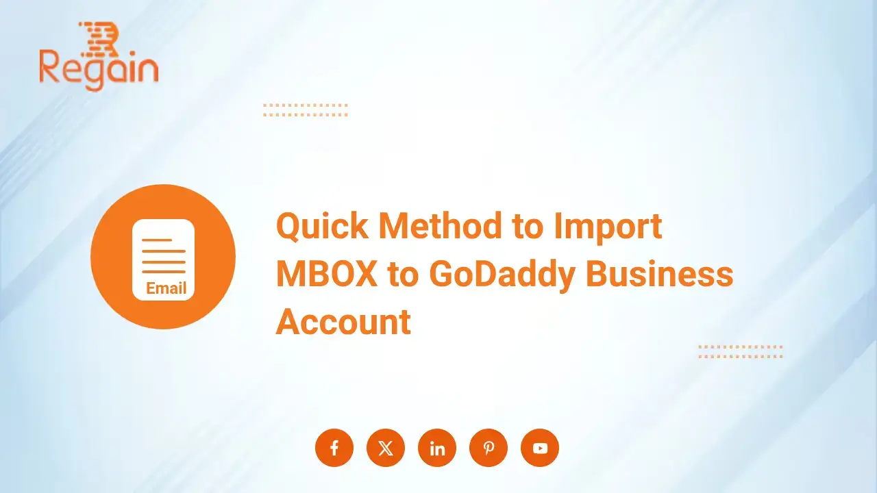 Import MBOX to GoDaddy Business Account – Quick Method