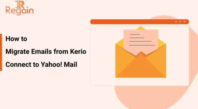 Kerio Connect to Yahoo Mail Migration – Step by Step Guide