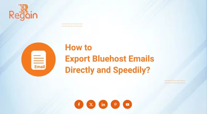 How to Export Bluehost Emails Directly?