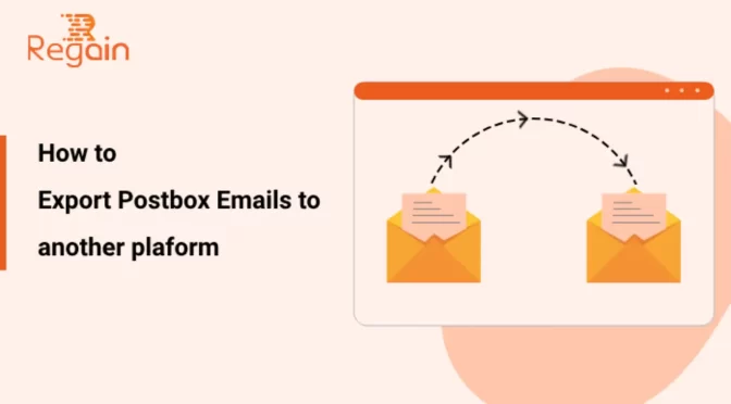 Export Postbox Emails in an Effortless way – Best Methods