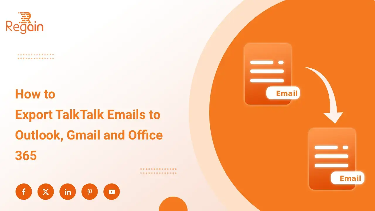 Learn the Simple Steps to Export TalkTalk Emails