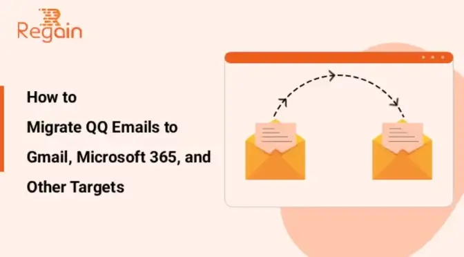 Migrate QQ Emails to Outlook, Gmail, Microsoft 365, and Other Targets