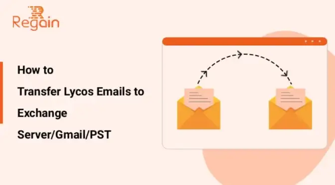 Transfer Lycos Emails to Exchange Server/Gmail/PST