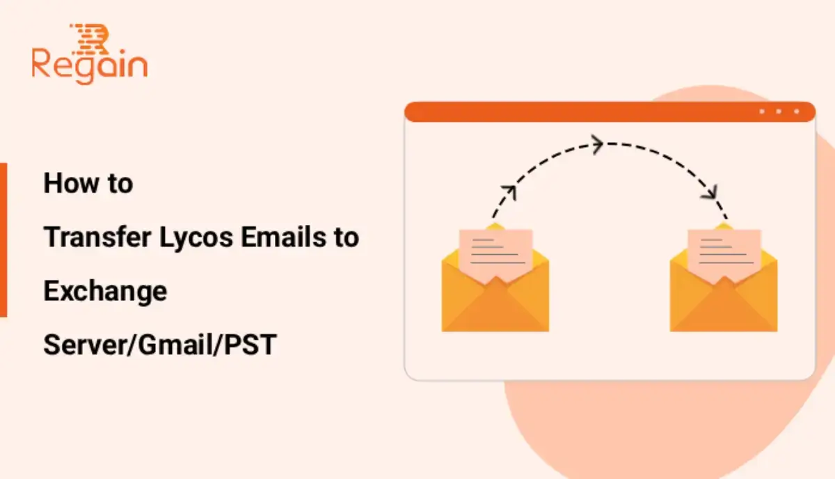 Transfer Lycos Emails to Exchange Server/Gmail/PST